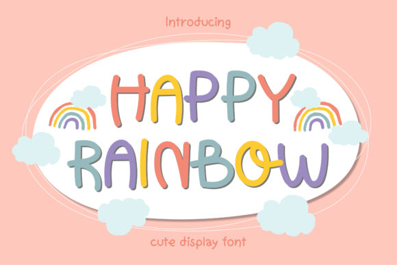 Bringing Joy with Happy Rainbow Font