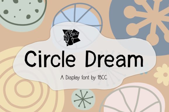 Circle Dream: The Font That Elevates Your Brand