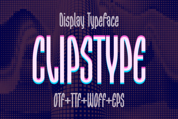 Clipstype: A Cool Display Font for Modern Branding