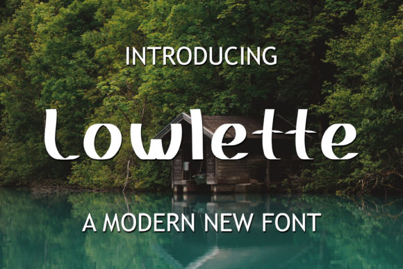 Lowlette: A Cool and Friendly Display Font for Modern Branding
