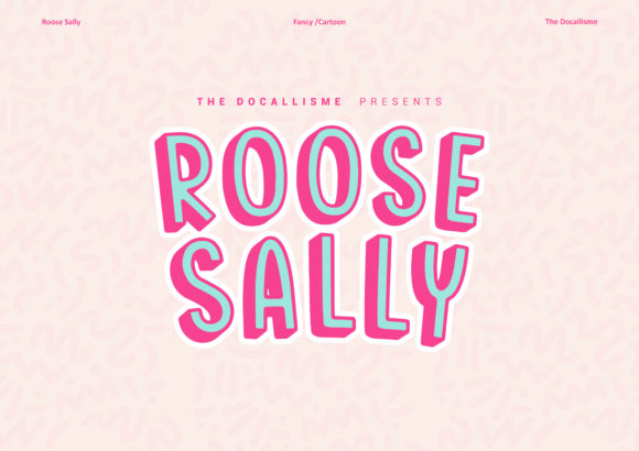 Roose Sally: The Font That Speaks to Your Campaign